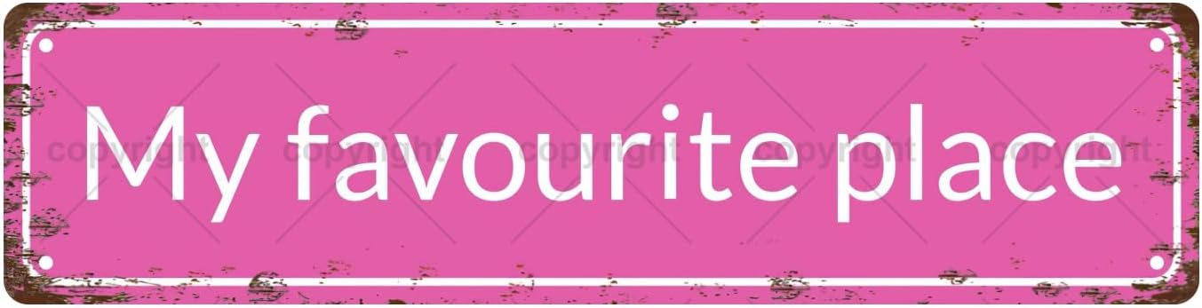 My favourite place Space Vintage Metal Tin Sign, Street Sign, Home Decor, Room Decor, Wall Decor, Bathroom Decor, Bar Decor, Cafe Decor, Garage Decor, 16 x 4 Inch