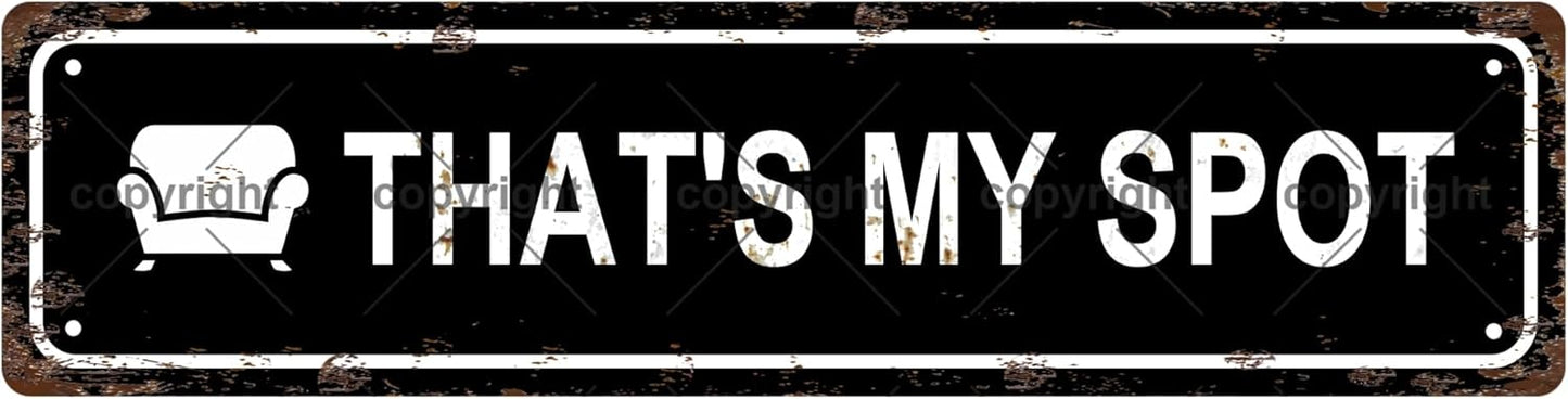 THAT'S MY SPOT Space Vintage Metal Tin Street Sign Bar Cafe Garage Cave Home Room Wall Bathroom Farmhouse Garden Porch Patio Decor, 16 x 4 Inch