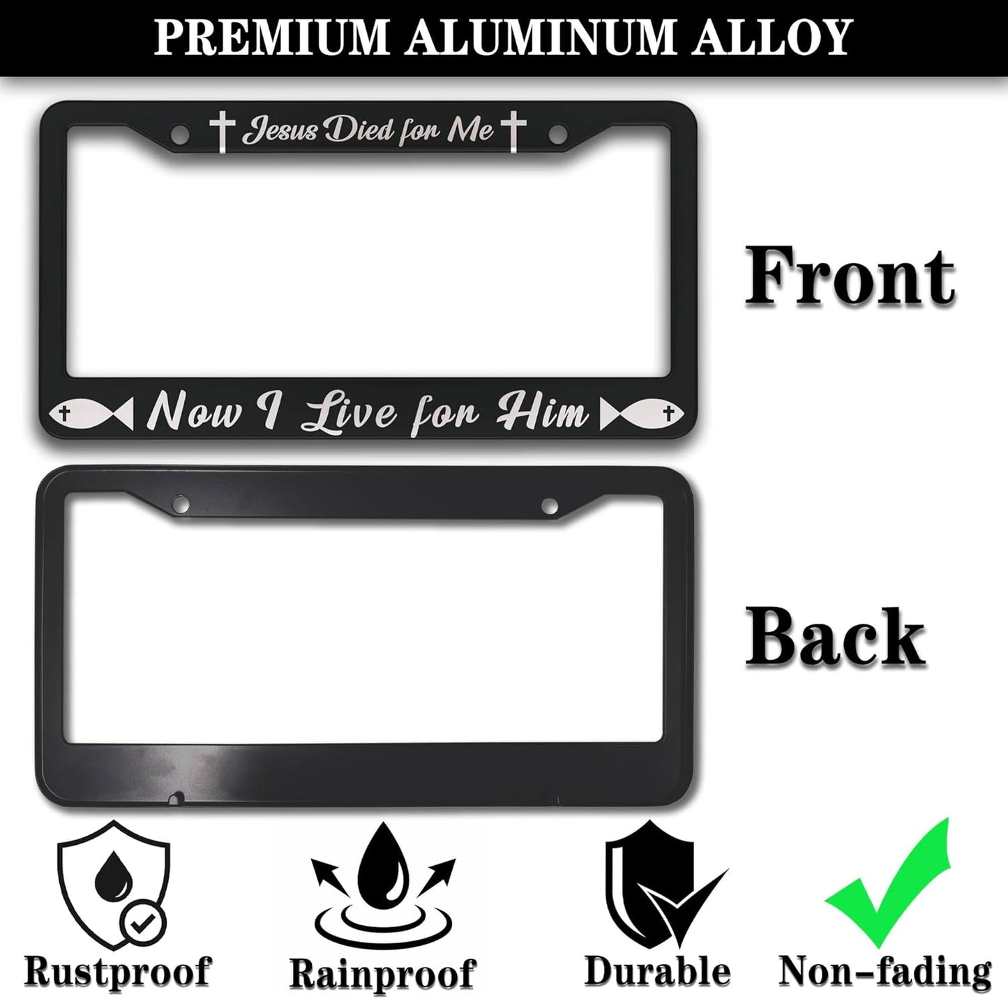 License Plate Cover Black and White License Plate Frames Jesus Died for Me Now I Live for Him Aluminum Metal Car Accessory 2 Pack with Screw Covers Set