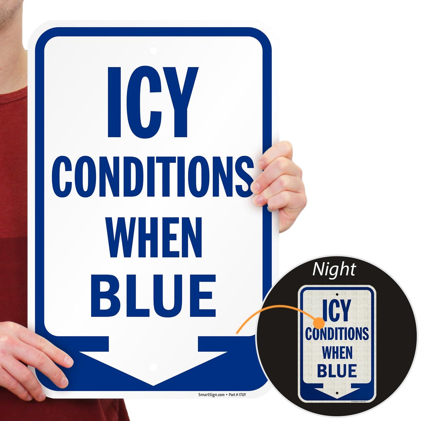 SmartSign 18 x 12 inch Icy Conditions When Blue Sign with Down Arrow, 120 mil Durable Aluminum Composite (ACM), Engineer Grade Reflective Material, Blue/White, USA-Made, 100-Years of Sign Expertise