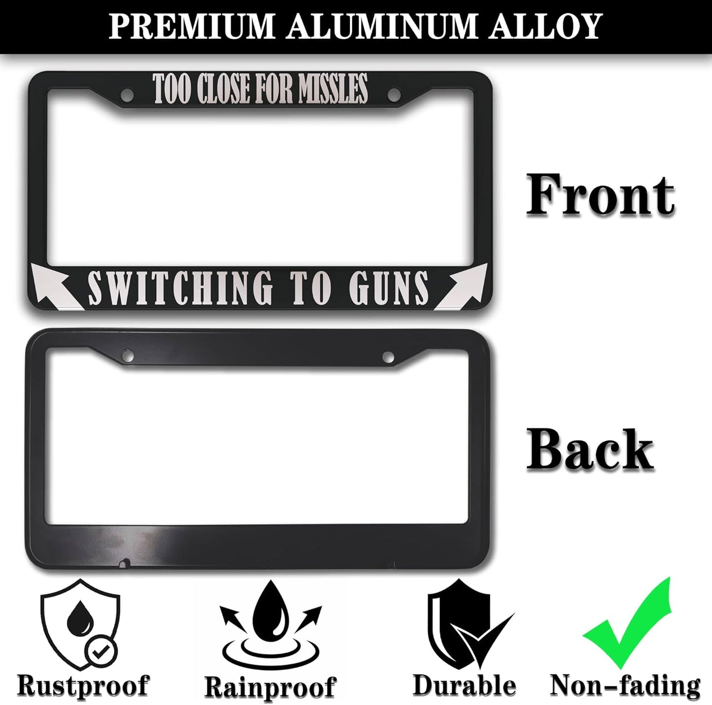License Plate Frames Black and White License Plate Cover Too Close Missiles Switching to Guns Aluminum Metal Car Accessory 2 Pack with Screw Covers Set
